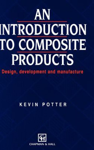 Kniha Introduction to Composite Products Kevin Potter