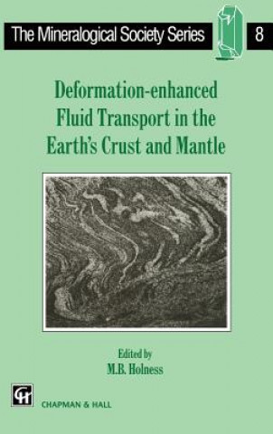 Carte Deformation-enhanced Fluid Transport in the Earth's Crust and Mantle M. B. Holness
