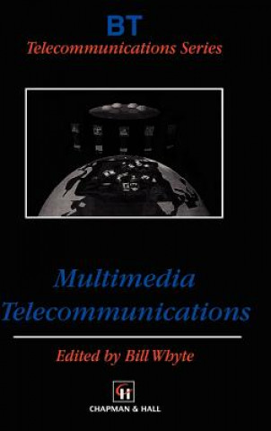 Knjiga Multimedia Telecommunications B. Whyte