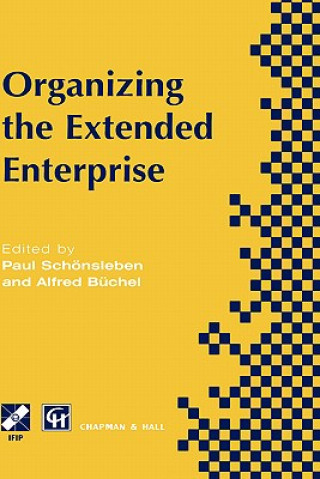 Kniha Organizing the Extended Enterprise Alfred Büchel