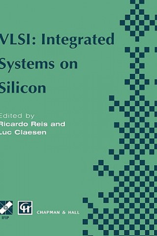 Könyv VLSI: Integrated Systems on Silicon Ricardo A. Reis