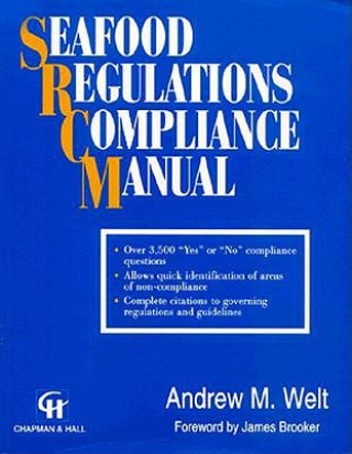 Kniha Seafood Regulations Compliance Manual, 2 Teile Andrew M. Welt