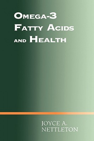 Kniha Omega-3 Fatty Acids and Health Joyce A. Nettleton