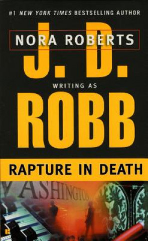 Könyv Rapture in Death J. D. Robb