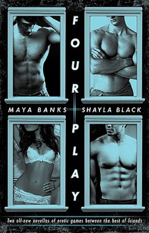 Kniha Four Play Maya Banks