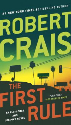 Könyv The First Rule Robert Crais