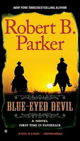Könyv Blue-Eyed Devil Robert B. Parker