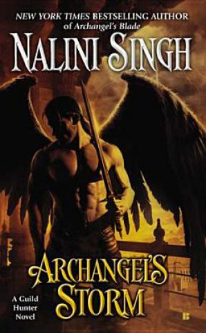 Kniha Archangel's Storm Nalini Singh