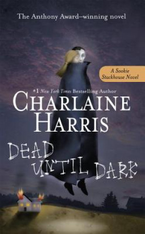 Книга Dead Until Dark Charlaine Harris