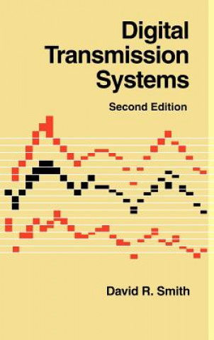 Książka Digital Transmission Systems David R. Smith