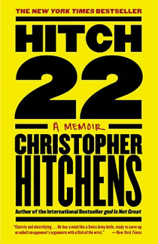 Carte Hitch-22 : A Memoir Christopher Hitchens