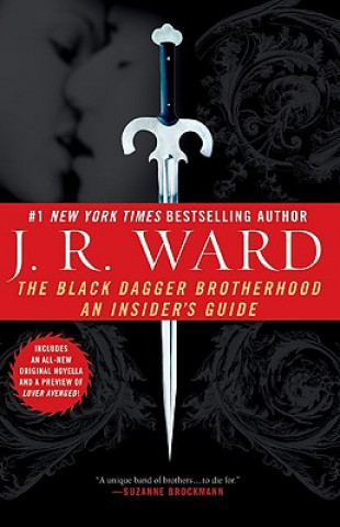 Kniha The Black Dagger Brotherhood. Die Bruderschaft der Black Dagger, englische Ausgabe J. R. Ward