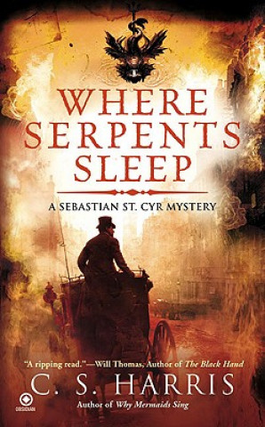 Carte Where Serpents Sleep C. S. Harris