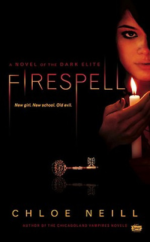 Könyv Firespell Chloe Neill