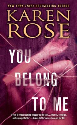 Libro You Belong to Me Karen Rose