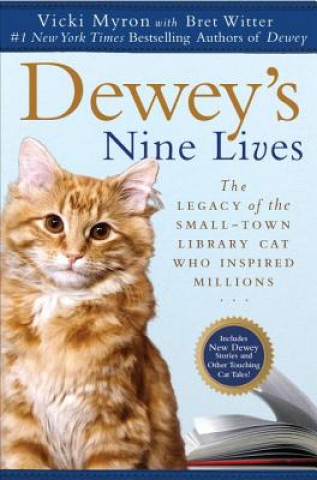 Carte Dewey's Nine Lives. Dewey und seine Freunde, englische Ausgabe Vicki Myron