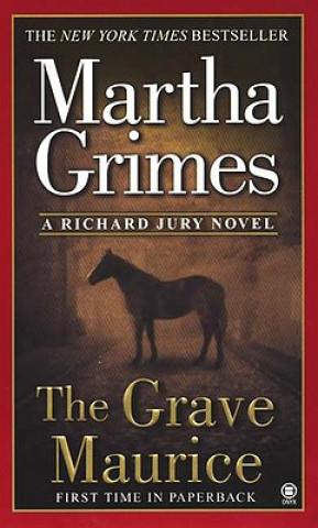 Carte The Grave Maurice Martha Grimes