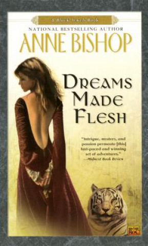 Kniha Dreams Made Flesh. Zwielicht, englische Ausgabe Anne Bishop