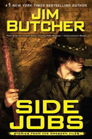 Kniha Dresden Files, Side Jobs Jim Butcher