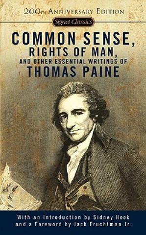 Könyv Common Sense, The Rights Of Man And Other Essential Writings Thomas Paine