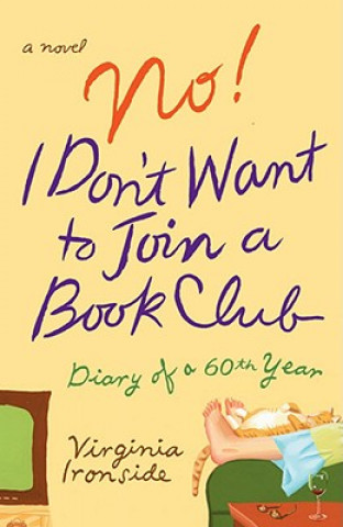 Book No! I Don't Want to Join a Bookclub Virginia Ironside