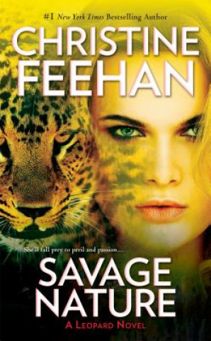 Kniha Savage Nature Christine Feehan