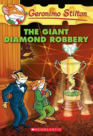 Kniha Giant Diamond Robbery (Geronimo Stilton #44) Geronimo Stilton