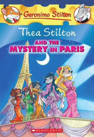 Książka Thea Stilton and the Mystery in Paris (Thea Stilton #5) Geronimo Stilton