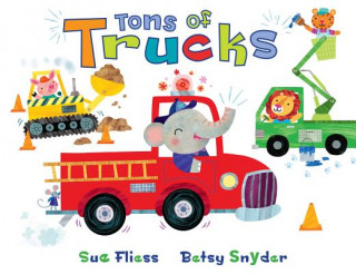 Book Tons of Trucks Sue Fliess