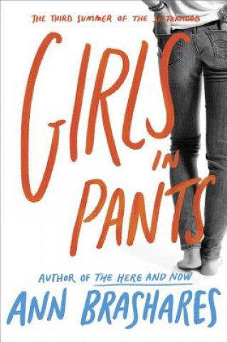 Könyv Girls in Pants: The Third Summer of the Sisterhood Ann Brashares