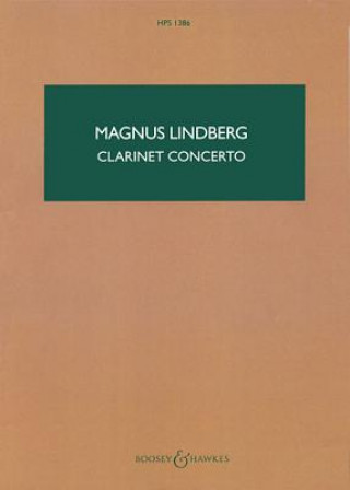 Kniha Clarinet Concerto. Klarinette und Orchester, Studienpartitur Magnus Lindberg