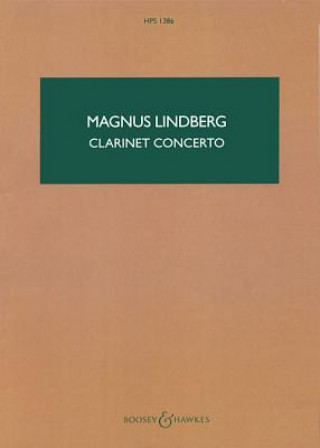 Buch Clarinet Concerto. Klarinette und Orchester, Studienpartitur Magnus Lindberg