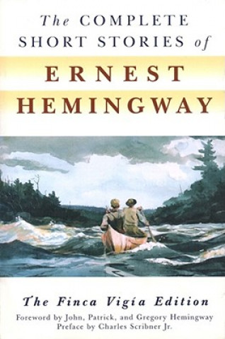 Kniha The Complete Short Stories of Ernest Hemingway Ernest Hemingway