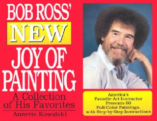 Kniha Bob Ross' New Joy of Painting Annette Kowalski