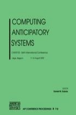 Kniha Computing Anticipatory Systems Daniel M. Dubois