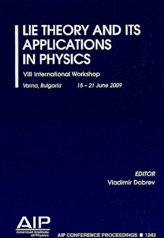 Książka Lie Theory and Its Applications in Physics Vladimir Dobrev