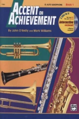 Kniha Accent On Achievement, Eb-Altsaxophon. Bk.1 John O'Reilly