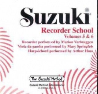 Audio Suzuki Recorder School, Soprano and Alto Recorder, 1 Audio-CD. Vol.5+6 Shinichi Suzuki