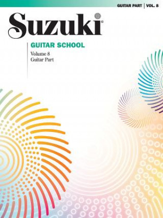 Livre Suzuki Guitar School. Vol.8 William Kanengiser