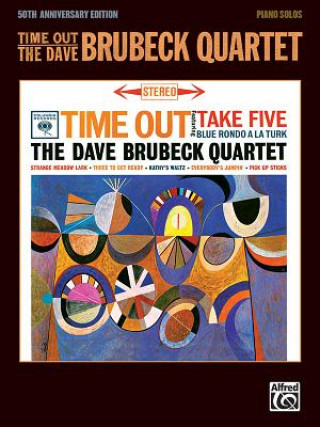 Книга Time out: The Dave Brubeck Quartett - Piano Solos Dave Brubeck