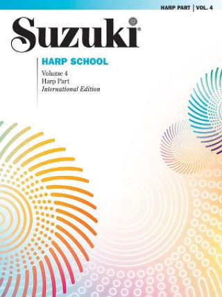 Książka Suzuki Harp School Harp Part, Volume 4 Mary Kay Waddington