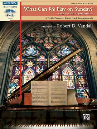 Libro What Can We Play on Sunday?, July & August Services, Klavier 4-hdg. Robert D. Vandall