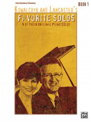 Książka Kowalchyk and Lancaster's Favorite Solos, Book 1 Gayle Kowalchyk