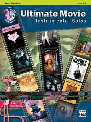 Carte Ultimate Movie Instrumental Solos for Tenor Saxophone Bill Galliford
