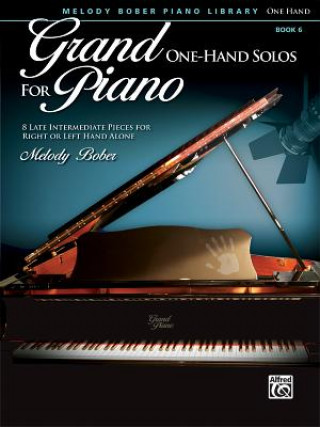 Kniha Grand One-Hand Solos for Piano, Book 6 Melody Bober