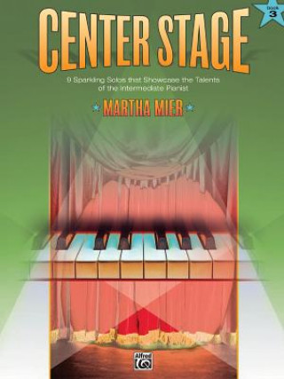 Book Center Stage, Book 3 Martha Mier