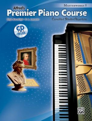 Tlačovina Premier Piano Course: Masterworks, m. Audio-CD. Book.5 Gayle Kowalchyk