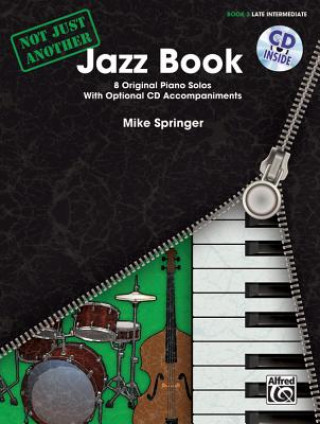 Könyv Not Just Another Jazz Book, m. 1 Audio-CD. Vol.3 Mike Springer
