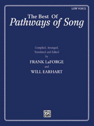 Kniha The Best of Pathways of Song, Low Voice, m. 2 Audio-CDs Frank LaForge