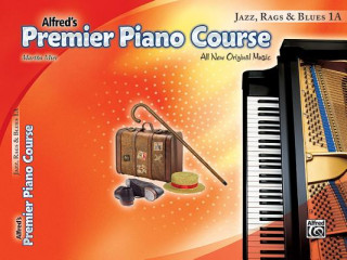 Kniha Premier Piano Course: Jazz, Rags & Blues Book 1A Martha Mier